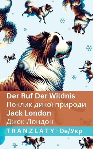 Der Ruf der Wildnis / Поклик дикої природи Tranzlaty Deutsch Українська — Jack London