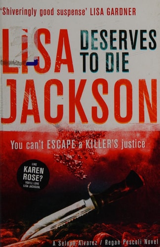 Deserves to Die — Lisa Jackson