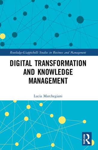 Digital Transformation and Knowledge Management — Lucia Marchegiani