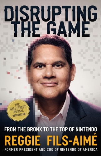 Disrupting the Game From the Bronx to the Top of Nintendo — Reggie Fils-Aimé