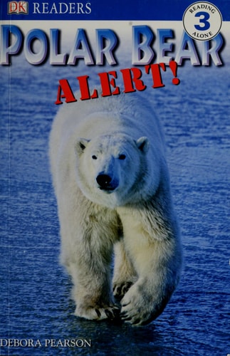 DK Readers L3: Polar Bear Alert! — Debora Pearson