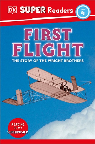 DK Super Readers Level 4: First Flight — DK
