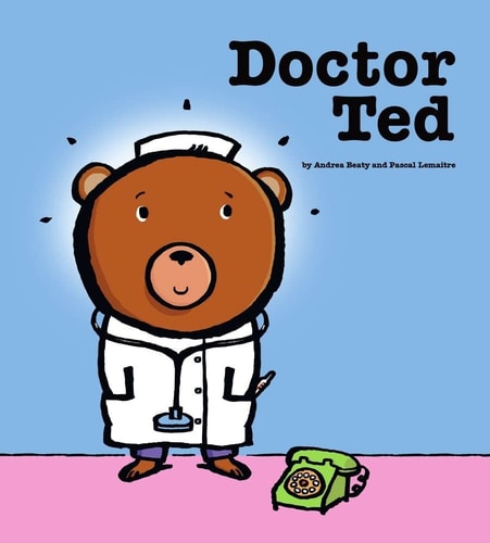 Doctor Ted — Andrea Beaty