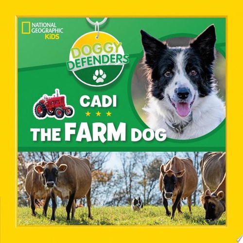 Doggy Defenders: Cadi the Farm Dog — National Geographic, Kids