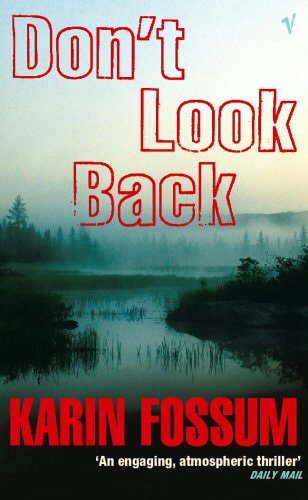 Don’t Look Back — Karin Fossum