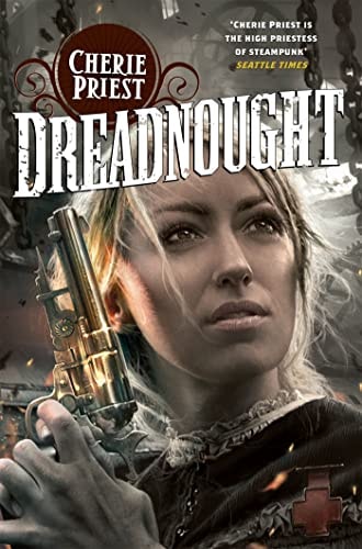 Dreadnought — Cherie Priest