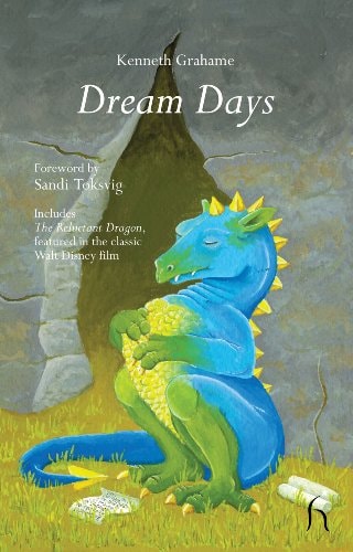 Dream Days — Kenneth Grahame