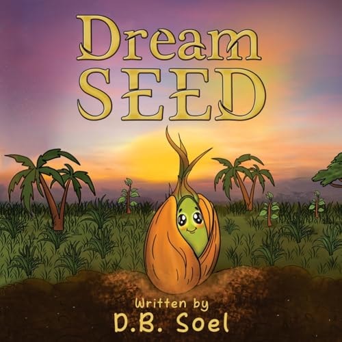 Dream Seed — D. B. Soel