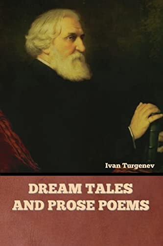 Dream Tales and Prose Poems — Ivan Turgenev