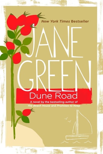 Dune Road A Novel — Jane Green