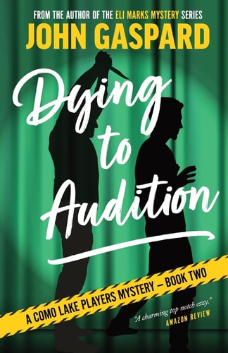 Dying To Audition — John Gaspard