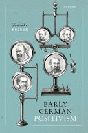Early German Positivism — Frederick C. Beiser