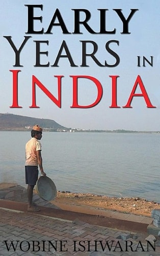 Early Years in India — Wobine Ishwaran