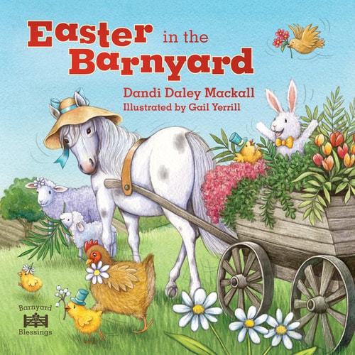 Easter in the Barnyard — Dandi Daley Mackall