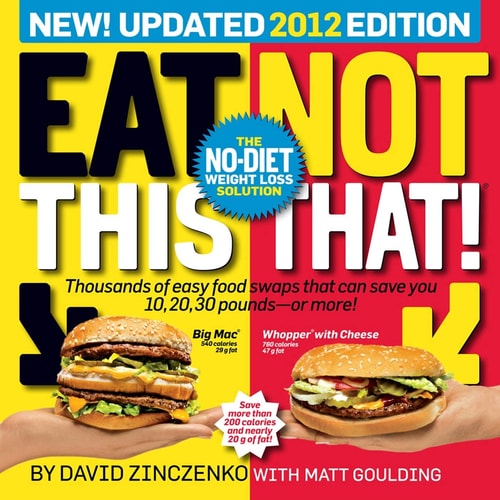 Eat This, Not That! 2012 The No-Diet Weight Loss Solution — David Zinczenko