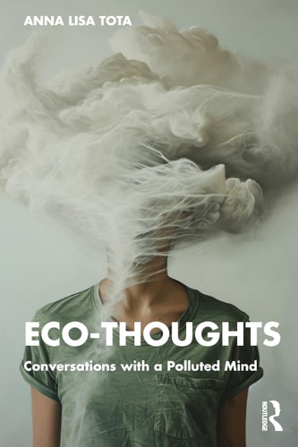 Eco-thoughts Conversations with a Polluted Mind — Anna Lisa Tota