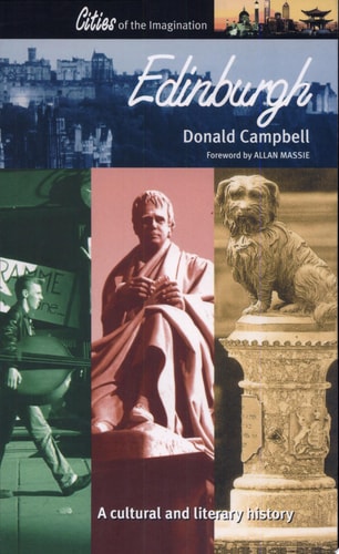 Edinburgh A Cultural and Literary History — Donald Campbell