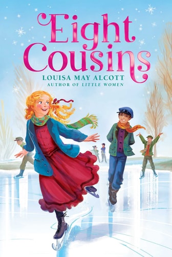 Eight Cousins — Louisa May Alcott