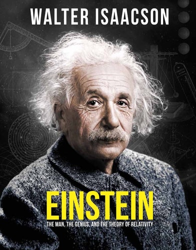 Einstein The Man, the Genius, and the Theory of Relativity — Walter Isaacson