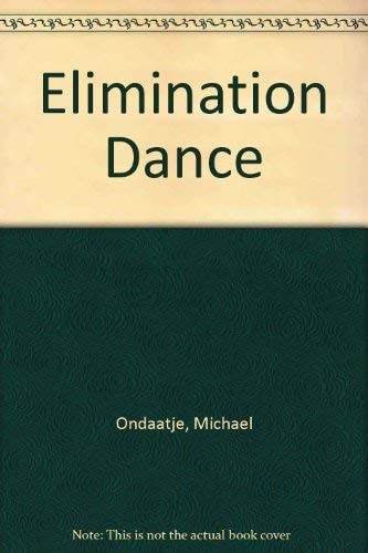 Elimination Dance — Michael Ondaatje