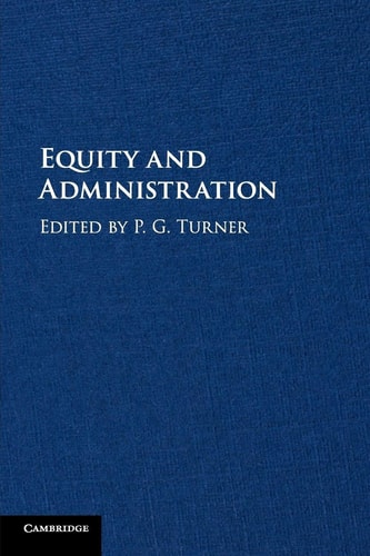 Equity and Administration — P. G. Turner