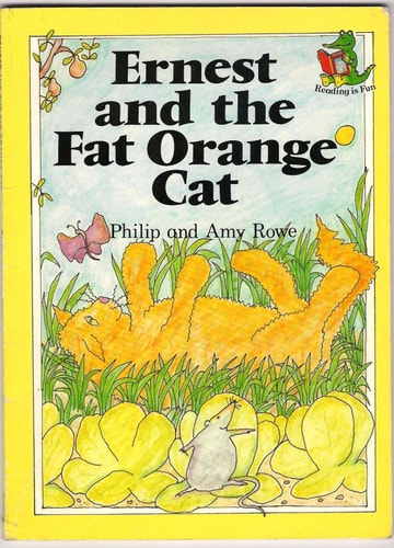 Ernest and the Fat Orange Cat — Philip Rowe