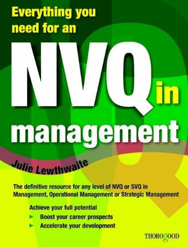 Everything You Need for an NVQ in Management — Julie Lewthwaite