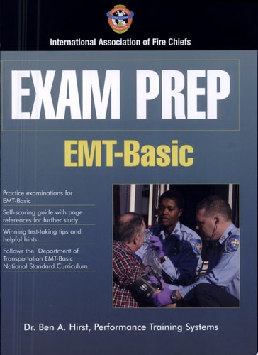 Exam Prep EMT Basic — Ben A. Hirst