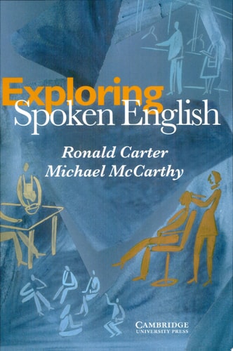 Exploring Spoken English — Ronald Carter