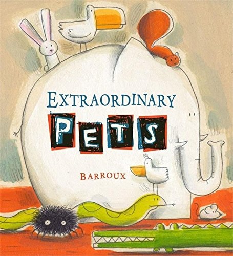 Extraordinary Pets — Harriet Ziefert