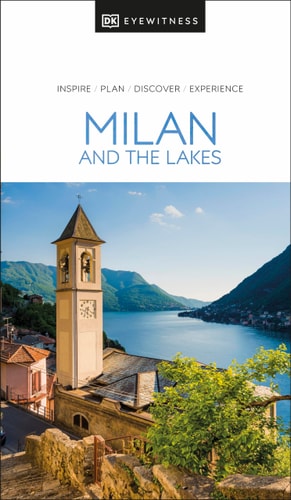 Eyewitness Travel Guides Milan & the Lakes — DK Eyewitness