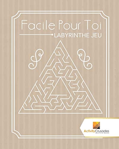 Facile Pour Toi Labyrinthe Jeu — Activity Crusades