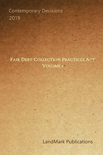 Fair Debt Collection Practices Act Volume 1 — LandMark Publications