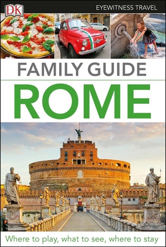 Family Guide Rome — DK Eyewitness