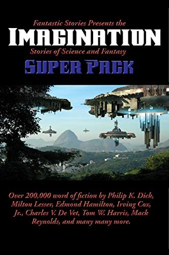 Fantastic Stories Presents the Imagination Super Pack Stories of Science and Fantasy — Philip K Dick
