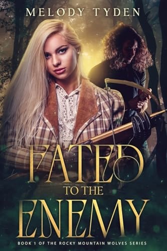 Fated to the Enemy — Melody Tyden