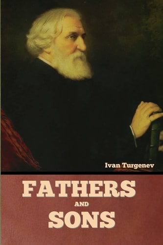Fathers and Sons — Ivan Turgenev