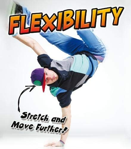 Flexibility Stretch and Move Further! — Ellen Labrecque