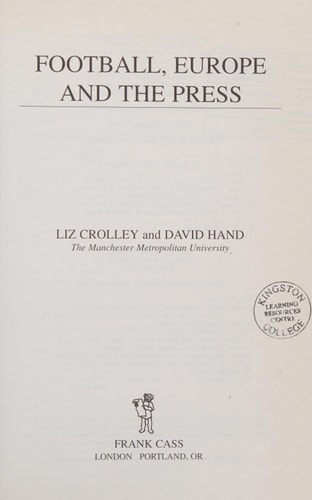 Football, Europe, and the Press — Liz Crolley