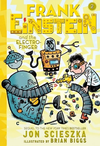Frank Einstein and the Electro-Finger — Jon Scieszka