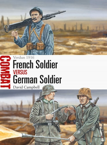 French Soldier vs German Soldier Verdun 1916 — David Campbell