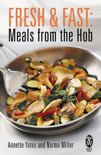 Fresh and Fast Meals from the Hob — Annette Yates