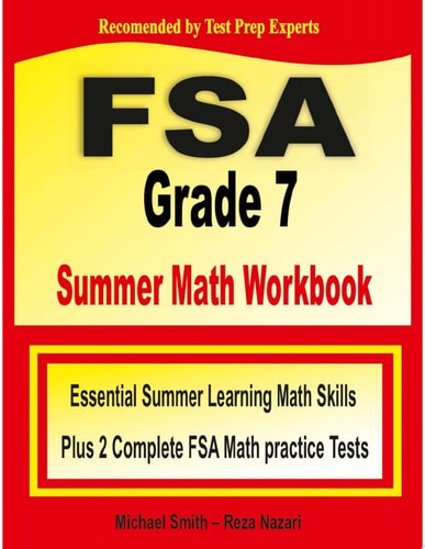 FSA Grade 7 Summer Math Workbook Essential Summer Learning Math Skills plus Two Complete FSA Math Practice Tests — Michael Smith