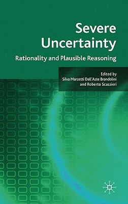 Fundamental Uncertainty: Rationality and Plausible Reasoning — Silva Marzetti Dall’aste Brandolini