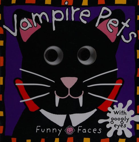 Funny Faces: Vampire Pets — Roger Priddy