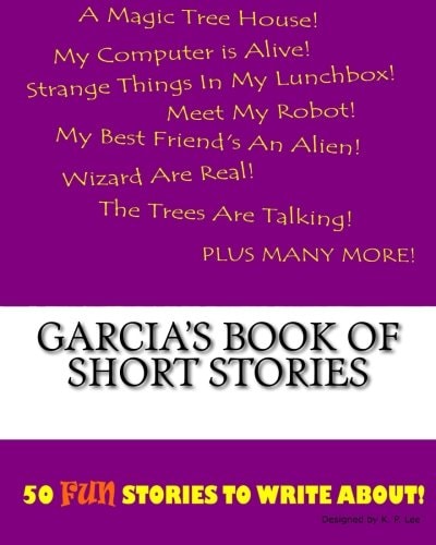 Garcia’s Book Of Short Stories — K. P. Lee