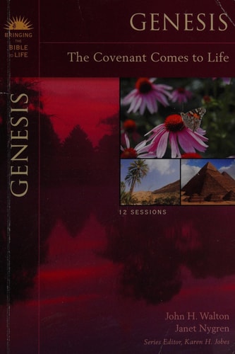 Genesis The Covenant Comes to Life — John H. Walton