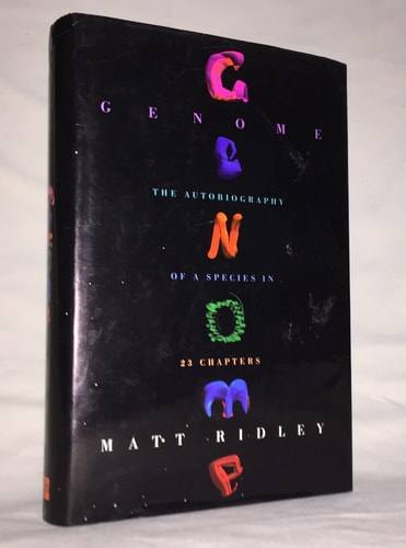 Genome The Autobiography of a Species in 23 Chapters — Matt Ridley