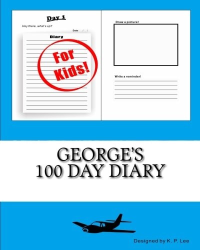 George’s 100 Day Diary — K. P. Lee
