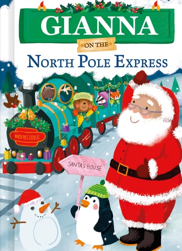 Gianna on the North Pole Express — J. D. Green